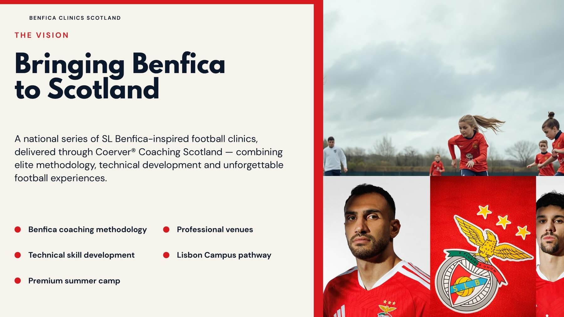 The Vision - Bringing Benfica to Scotland